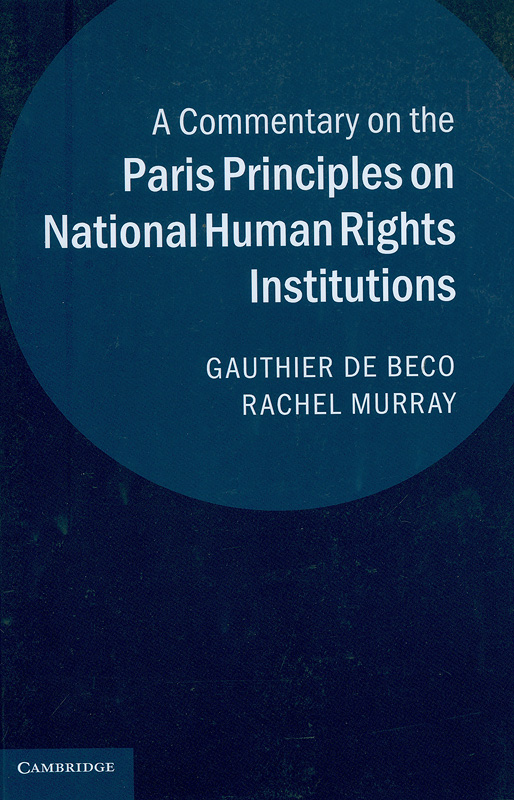  A Commentary on the paris principles on national human rights institutions 