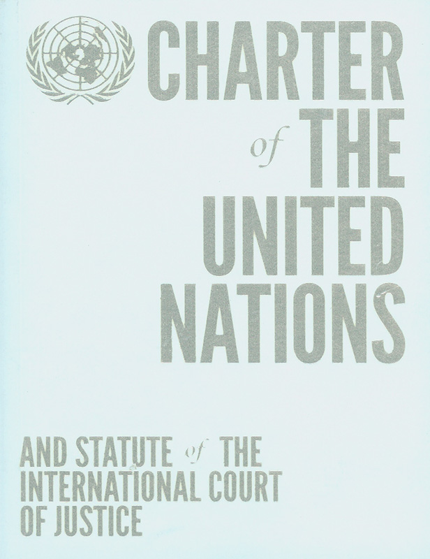  Charter of the United Nations and Statute of the Internationals and statute of the International Court of Justice 