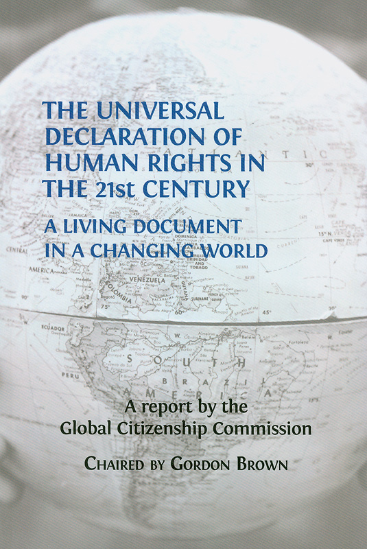  The Universal Declaration of Human Rights in the 21st century : a living document in a changing world 