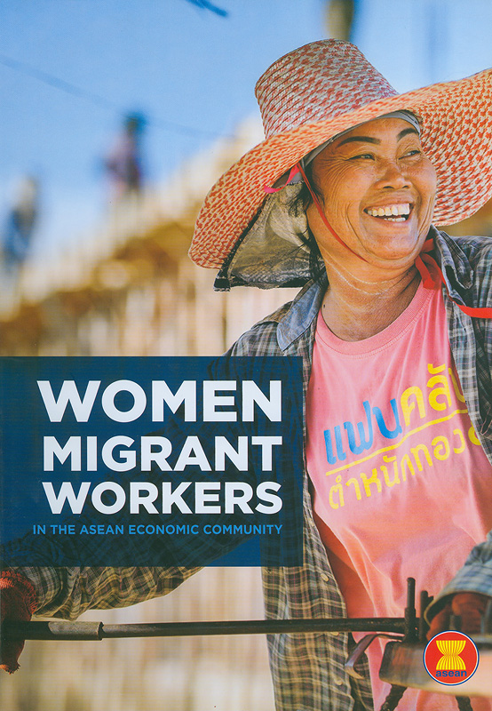  Women migrant workers in the Asean economic community
