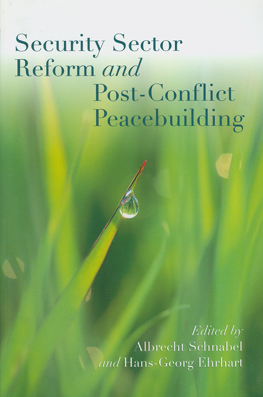  Security sector reform and post-conflict peacebuilding 