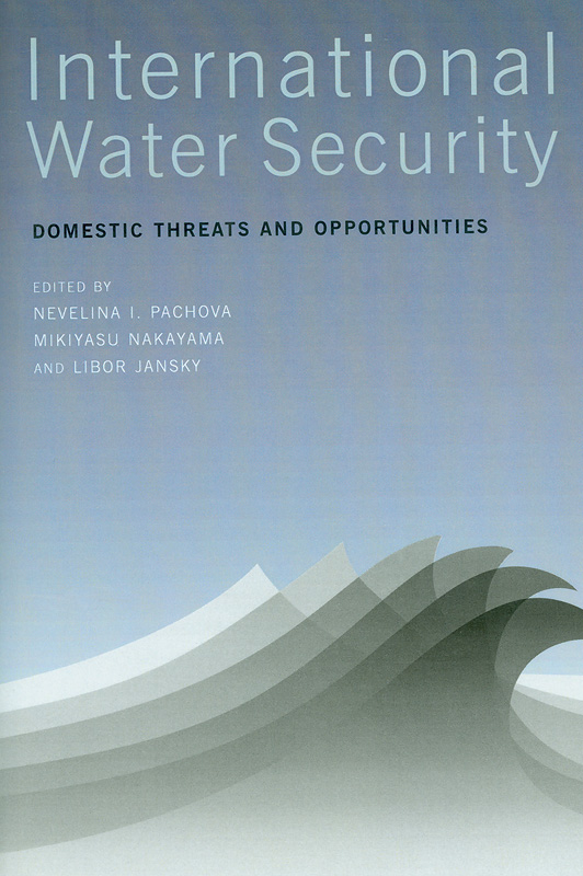  International water security : domestic threats and opportunities 