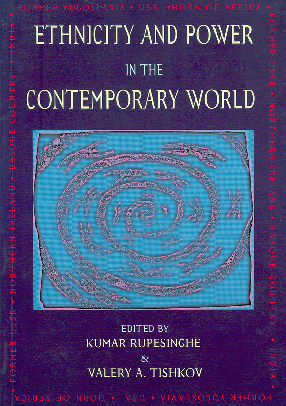  Ethnicity and power in the contemporary world 