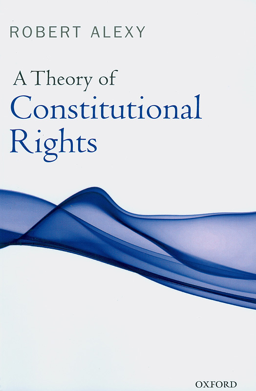  A theory of constitutional rights 