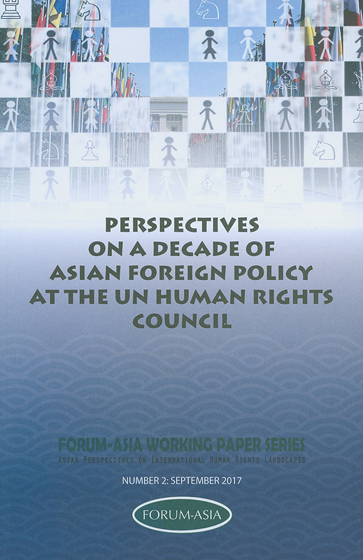  Perspectives on a decade of Asian foreign policy at the UN Human Rights Council 