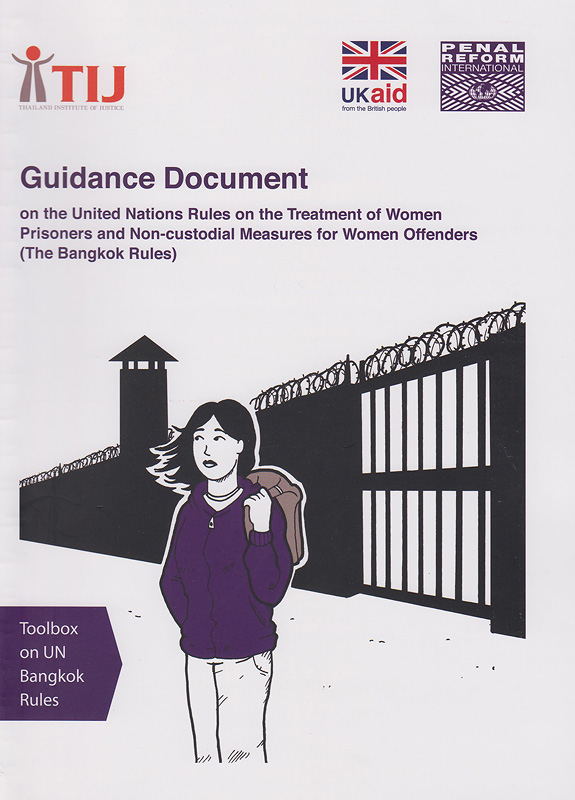 Guidance document on the United Nations rules on the treatment of women prisoners and non-custodial measures for women offenders (The Bangkok Rules) 