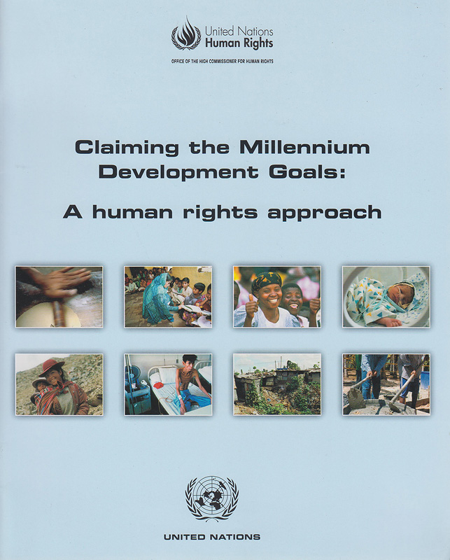  Claiming the millennium development goals : a human rights approach 