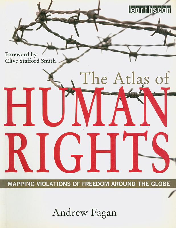  The atlas of human rights : mapping violations of freedom around the globe 