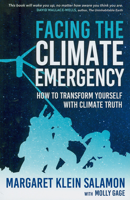  Facing the climate emergency : how to transform yourself with climate truth