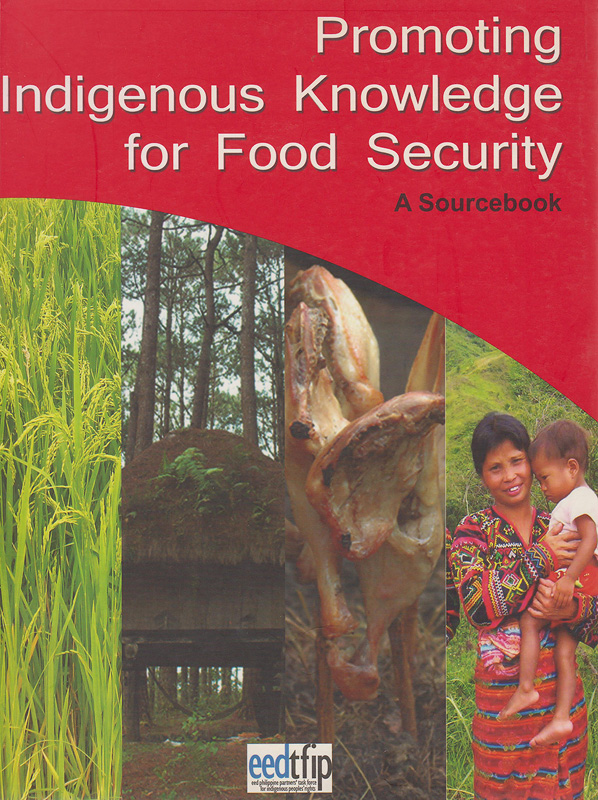  Promoting indigenous knowledge for food security : a sourcebook 