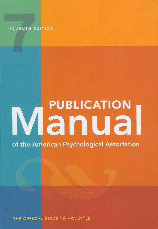  Publication manual of the American Psychological Association : the official guide to APA style 