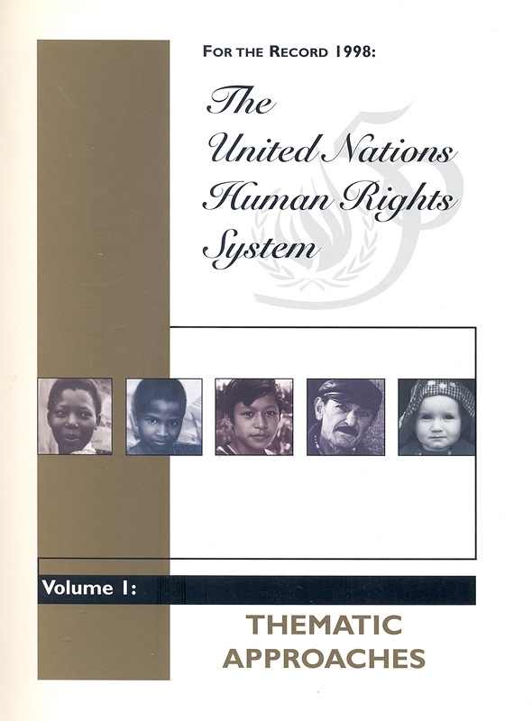  The United Nations human rights system : Volume I: thematic approaches