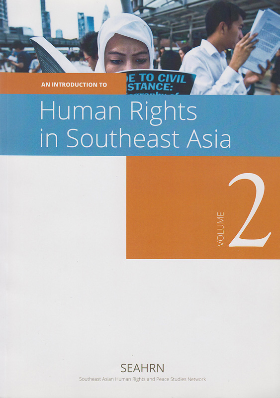  An introduction to human rights in Southeast Asia : A Textbook for Southeast Asian Undergraduate Students. Volume Two 