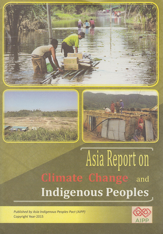  Asia report on climate change and indigenous peoples 