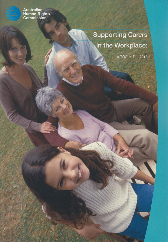  Supporting carers in the workplace : a toolkit 
