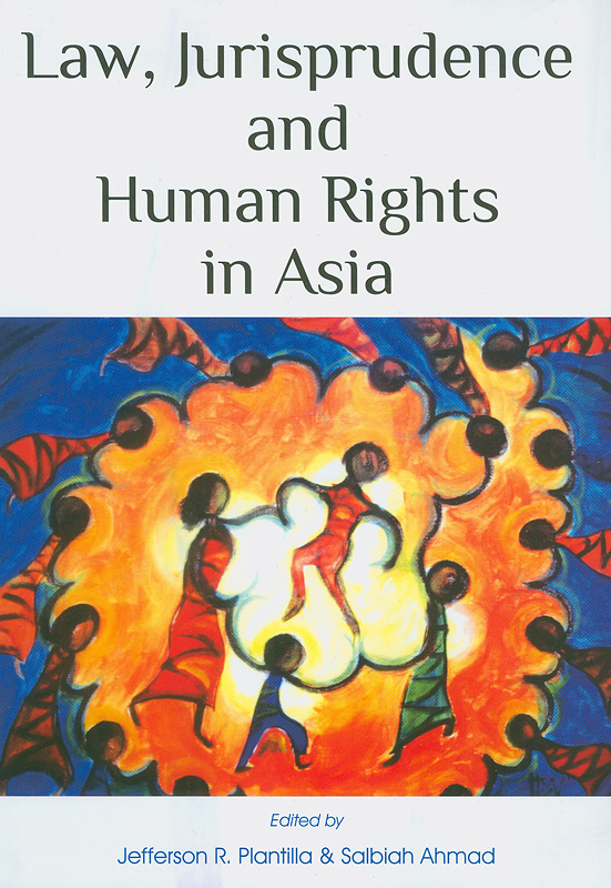  Law, Jurisprudence and Human Rights in Asia 