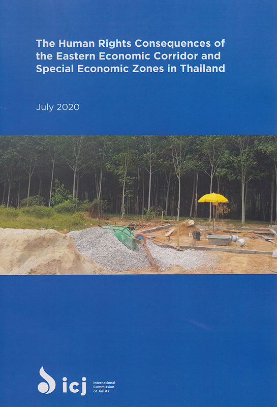  The human rights consequences of the Eastern economic corridor and special economic zones in Thailand 