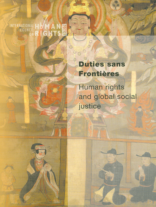  Duties sans frontieres : human rights and global social justice 