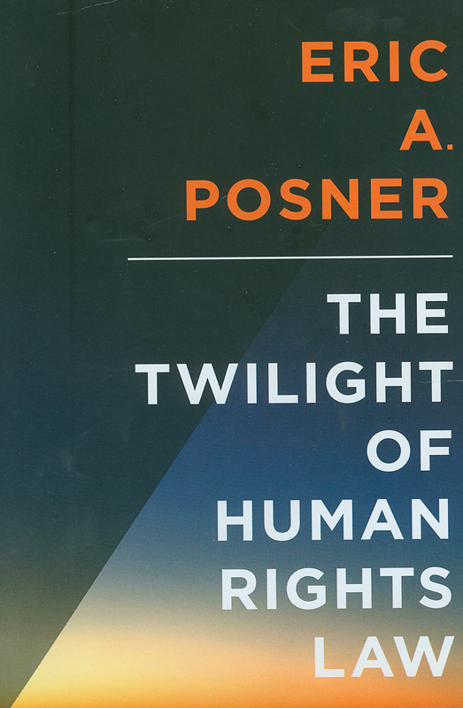  The twilight of human rights law 