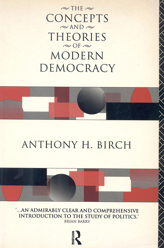  The concepts and theories of modern democracy 