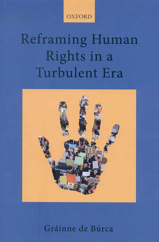  Reframing human rights in a turbulent era 