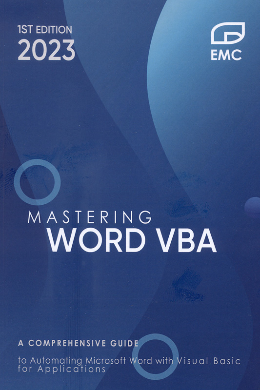  Mastering Word VBA : a comprehensive guide to automating Microsoft Word with Visual Basic for applications 