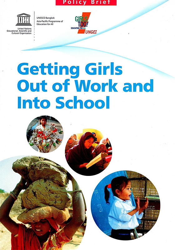  Getting Girls out of Work and into School : Policy Brief 