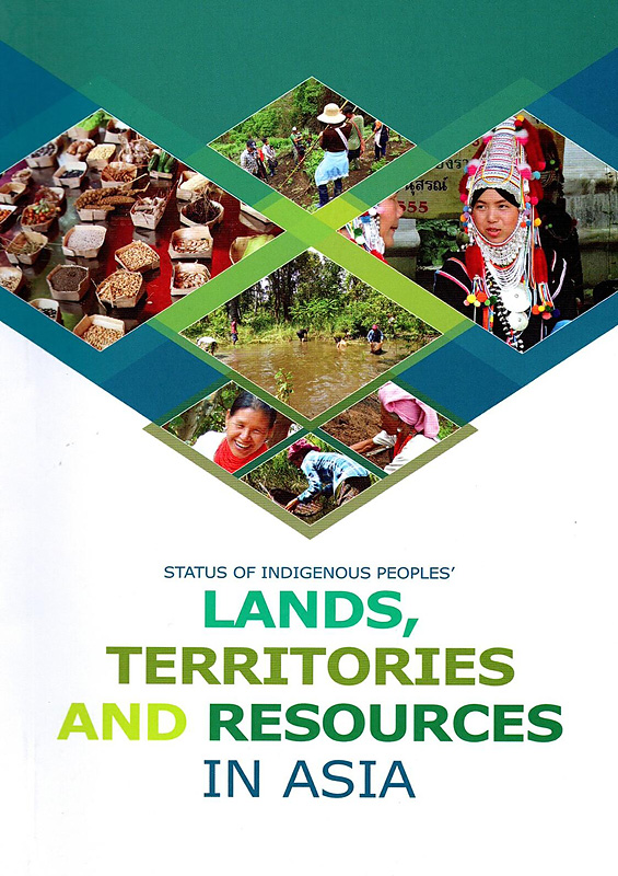  Stutus of indigenous peoples' lands, territories and resources in Asia 