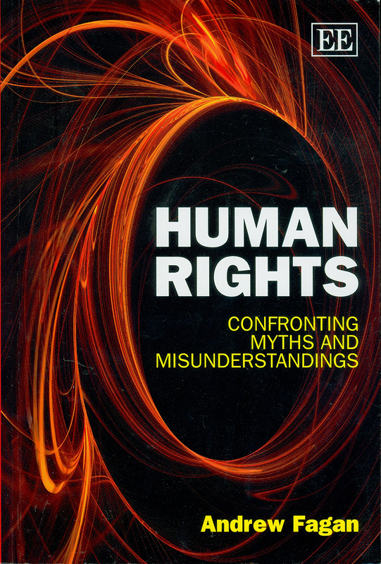  Human rights : confronting myths and misunderstandings 