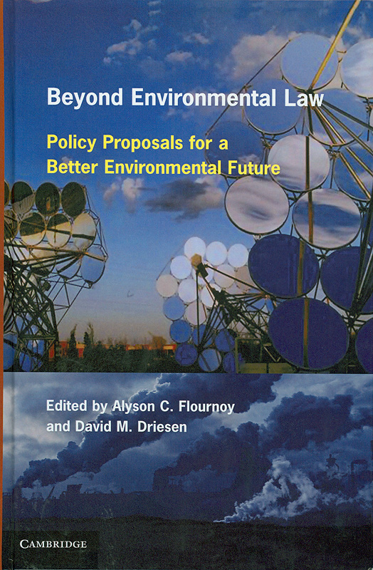  Beyond environmental law : policy proposals for a better environmental future 