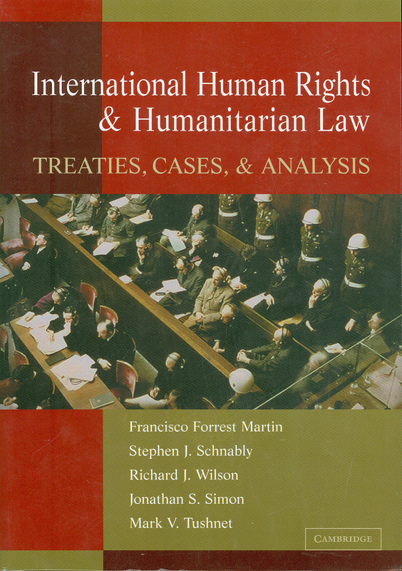  International human rights and humanitarian law : treaties, cases and analysis 