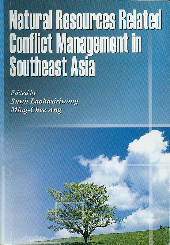  Natural resources related conflict management in Southeast Asia 