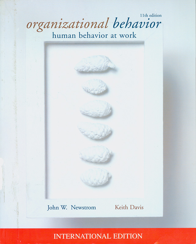  Organizational behavior : human behavior at work 