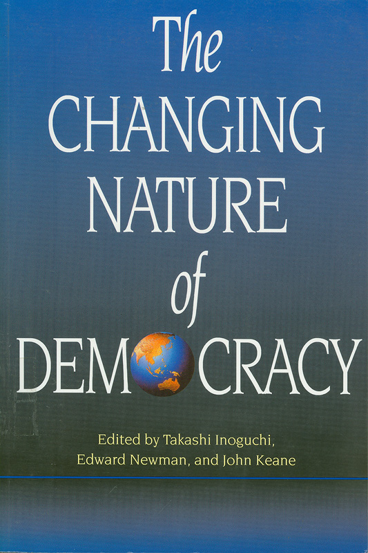  The changing nature of democracy 