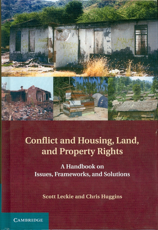  Conflict and housing, land and property rights : a handbook on issues, frameworks, and solutions 