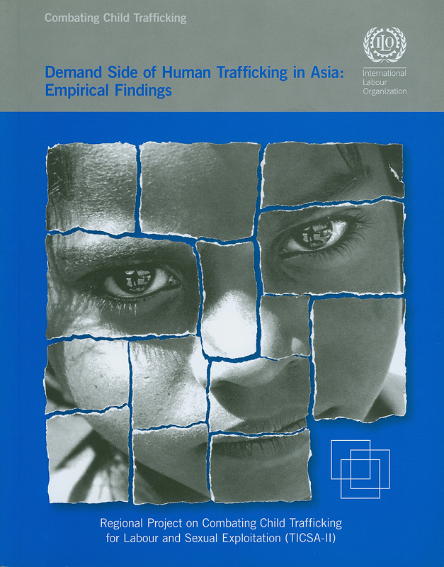  The demand side of human trafficking in Asia : empirical findings
