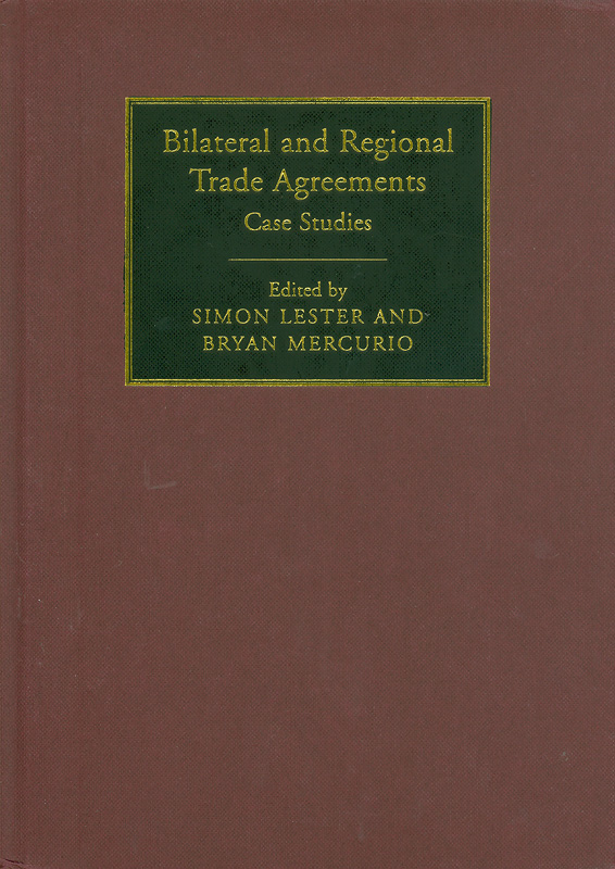  Bilateral and regional trade agreements : case studies 