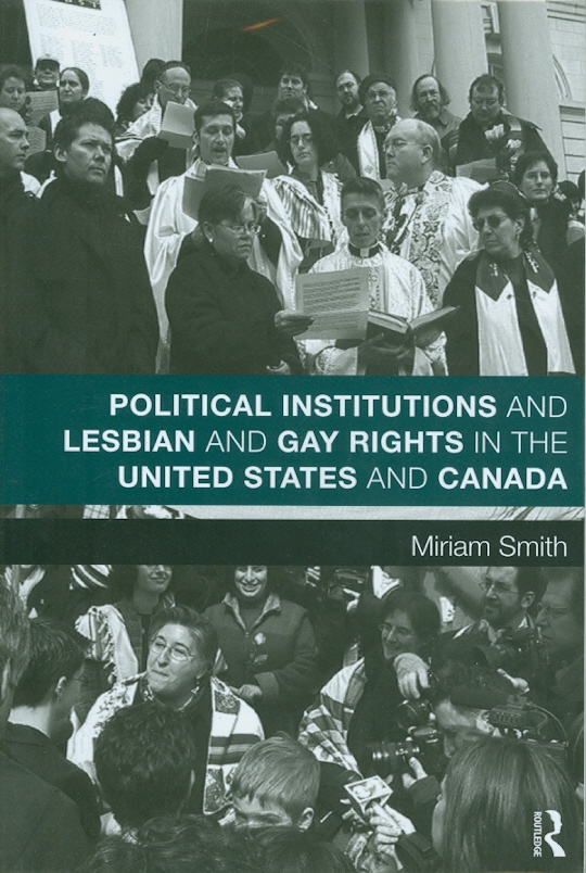  Political institutions and lesbian and gay rights in the United States and Canada 