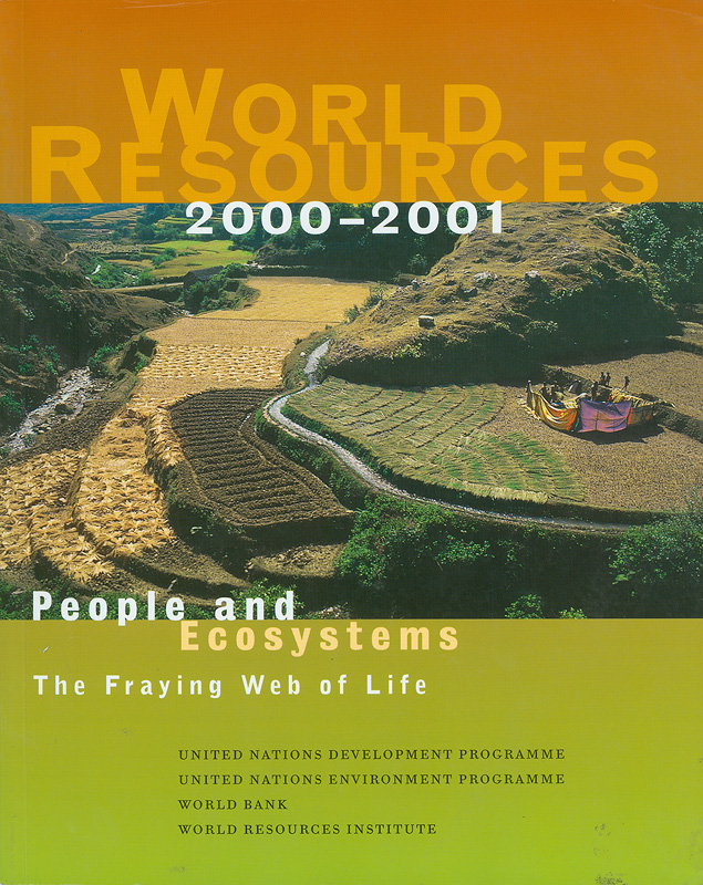  World resources 2000-2001 : people and ecosystems : the fraying web of life 