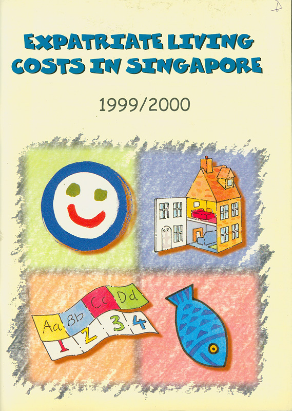  Expatriate living costs in Singapore : 1999/2000 edition 