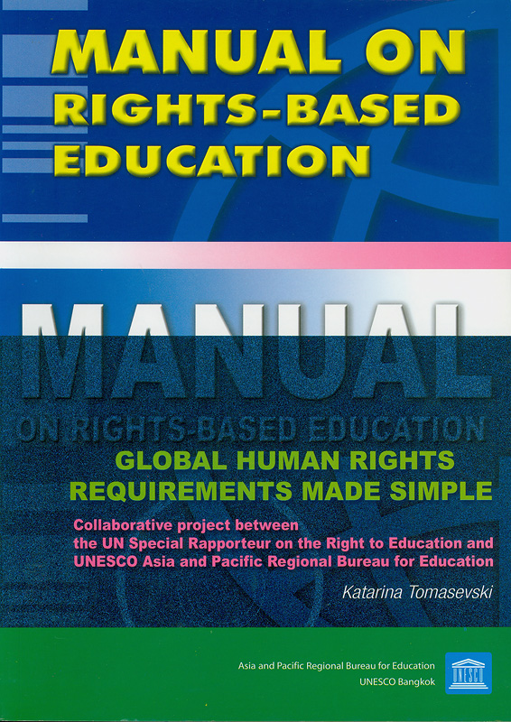  Manual on rights-based education : global human rights requirements made simple 