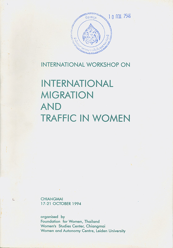  International Workshop on International Migration and Traffic in Women, Chiang Mai, 17-21 October 1994 