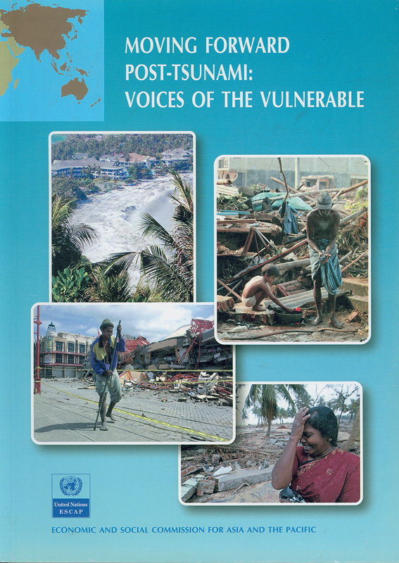  Moving forward post-tsunami : voices of the vulnerable 