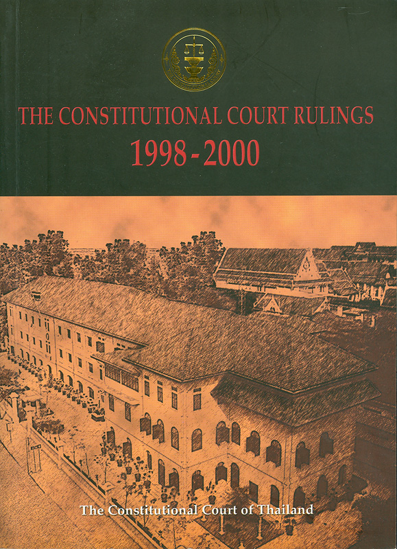  The Constitutional Court Rulings 1998 - 2000 The Constitutional Court of Thailand 