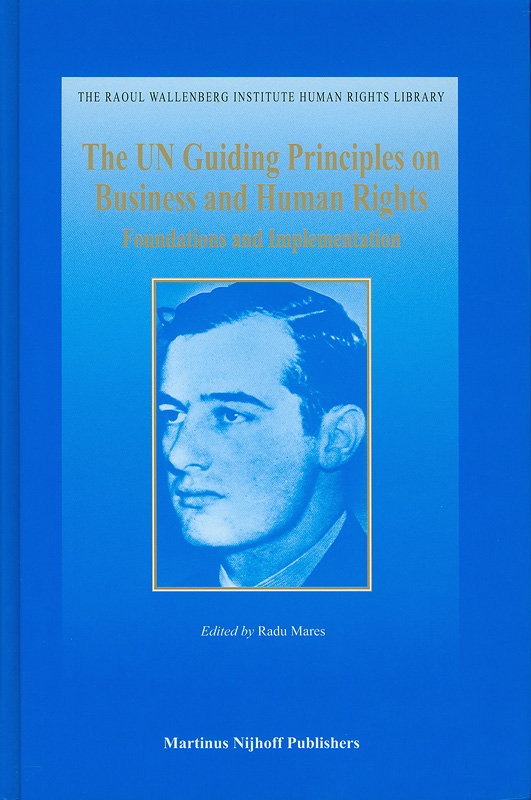  The UN guiding principles on business and human rights : foundations and implementation 