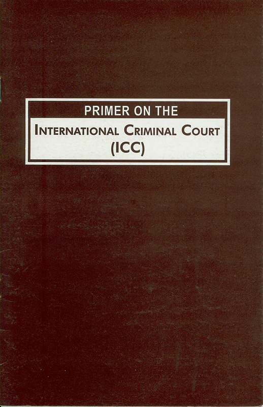  Primer on the International Criminal Court (ICC) 