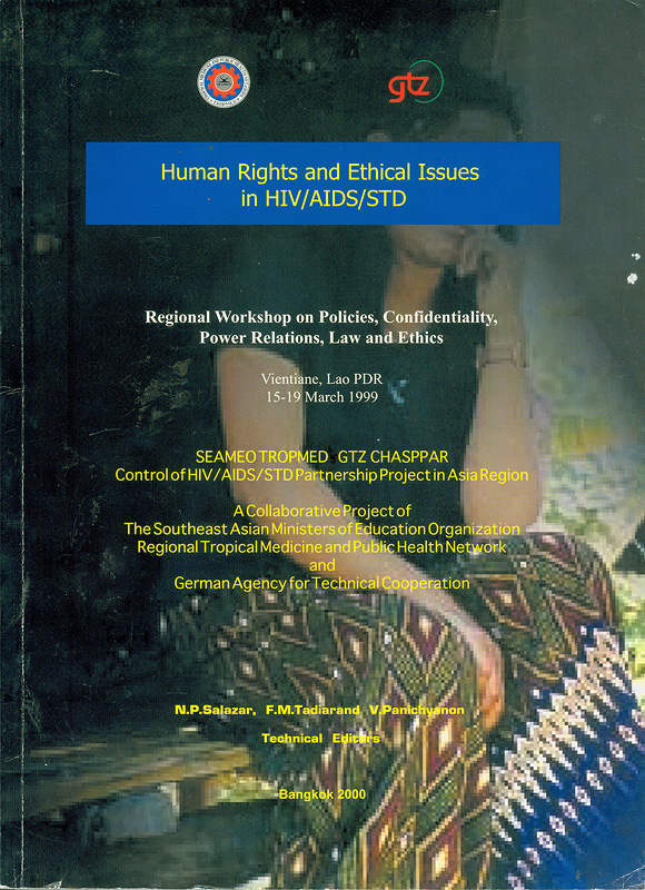  Proceedings of the Regional Workshop on policies, confidentiality, power relations, law and ethics in HIV/AIDS/STD, Vientiane, Lao PDR, 15-19 March 1999 