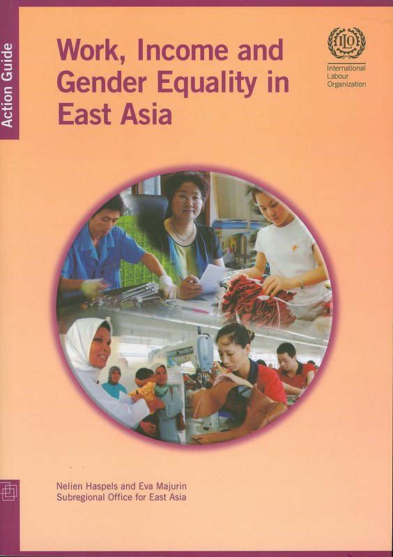  Work, income and gender equality in East Asia : action guide 