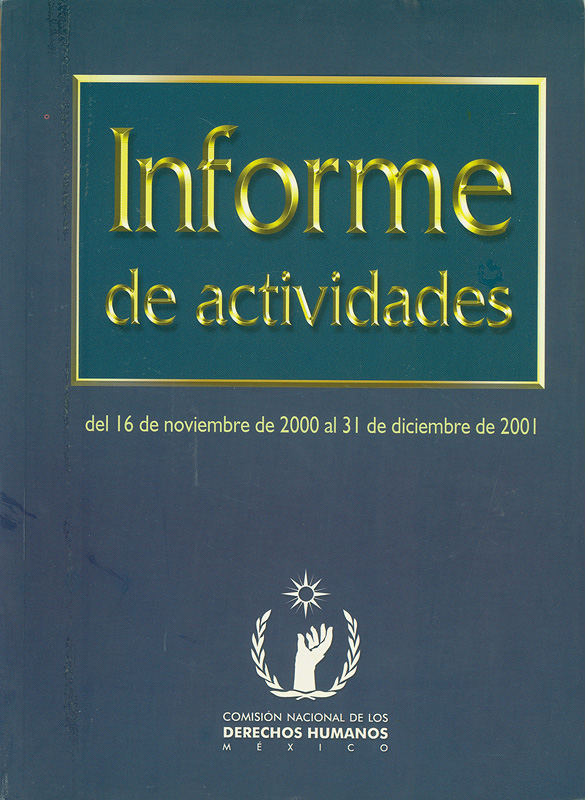 Informe de actividades : del 16 de noviembre de 2000 al 31 de diciembre 2001 