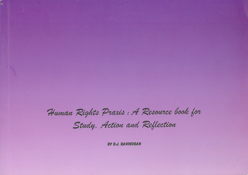  Human rights praxis : a resource book for study, action and reflection 